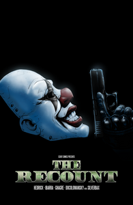The Recount #3 - ECGCE & Izzy's Comics Exclusive - Dead Presidents Movie Poster Homage by Bryan Silverbax